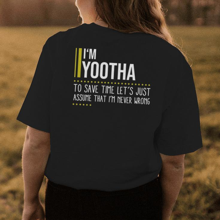 Yootha Name Gift Im Yootha Im Never Wrong Womens Back Print T-shirt Funny Gifts