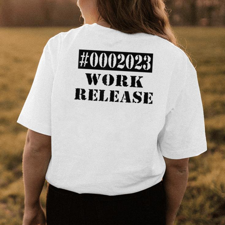 2023 Work Release Funny Retirement 2023 Retired Men Women Womens Back Print T-shirt Unique Gifts
