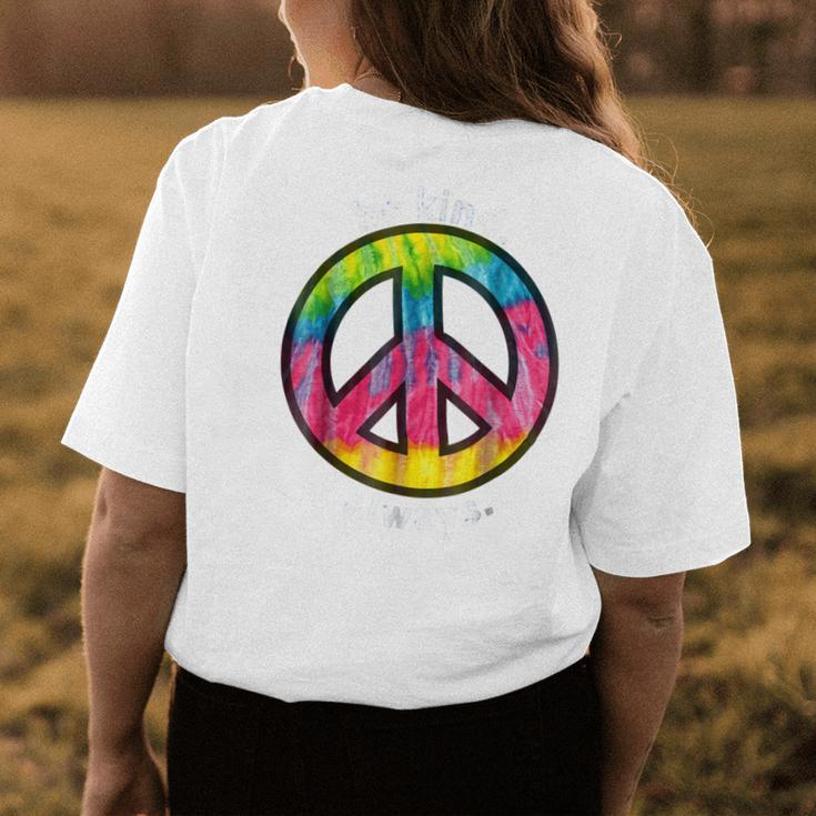 Be Kind Always Fun Tie Dye Peace Sign KindnessWomens Back Print T-shirt Unique Gifts