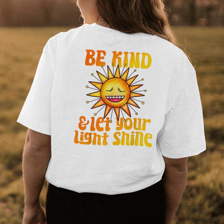 Be Kind And Let Your Light Shine Inspirational Women Girls Be Kind Funny Gifts Womens Back Print T-shirt Unique Gifts