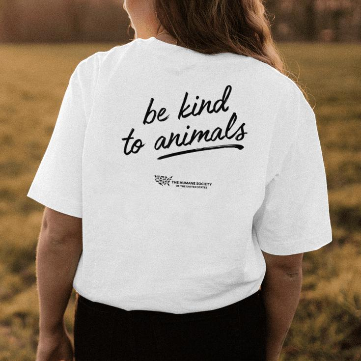 Be Kind To Animals Womens Back Print T-shirt Unique Gifts