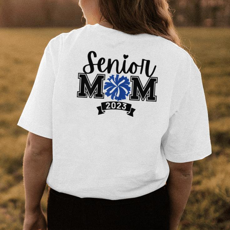 Cheer Mom Senior 2023 Proud Mom Of A Class Of 2023 Graduate Womens Back Print T-shirt Unique Gifts