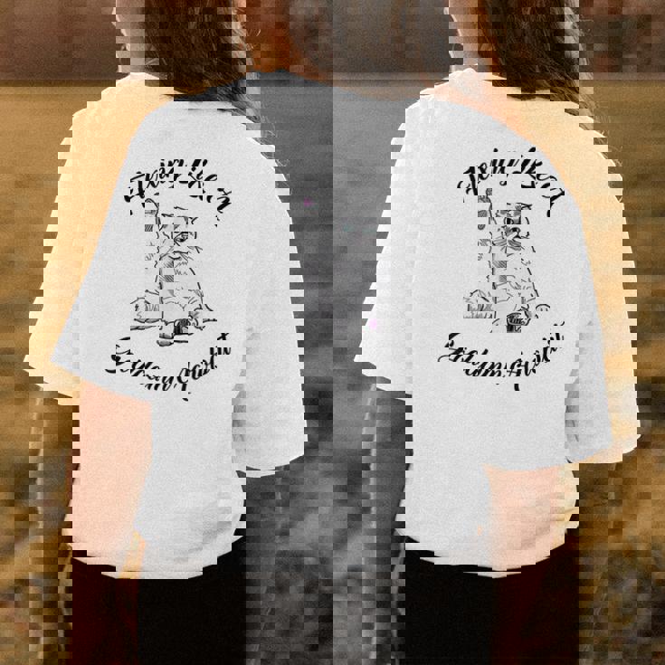 Flexing Like A Goddamn Acrobat Womens Back Print T-shirt Unique Gifts