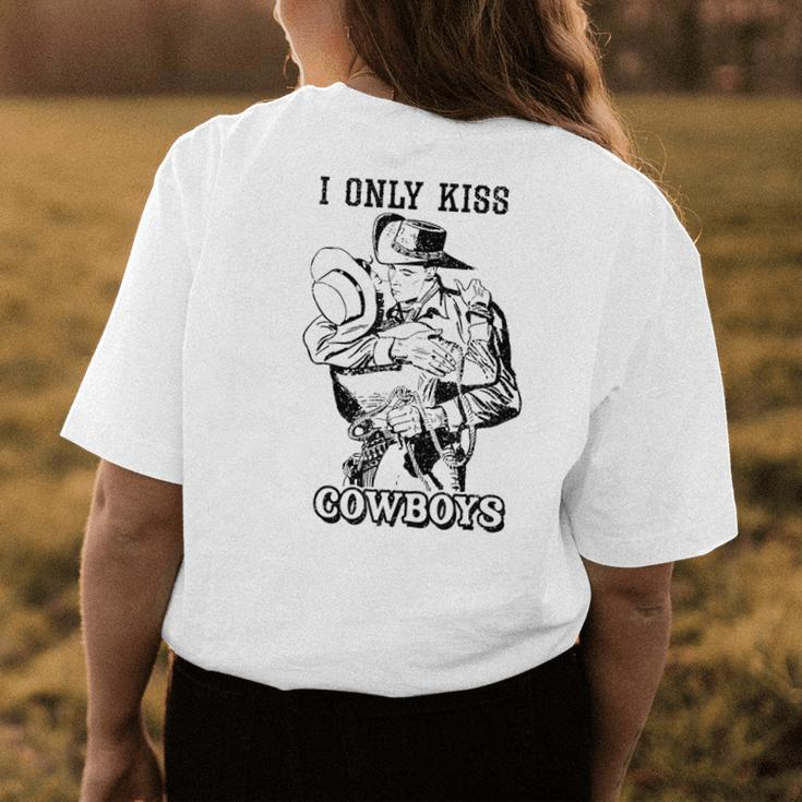 I Only Kiss Cowboys Western Boho Vintage Cowgirl Womens Back Print T-shirt Unique Gifts