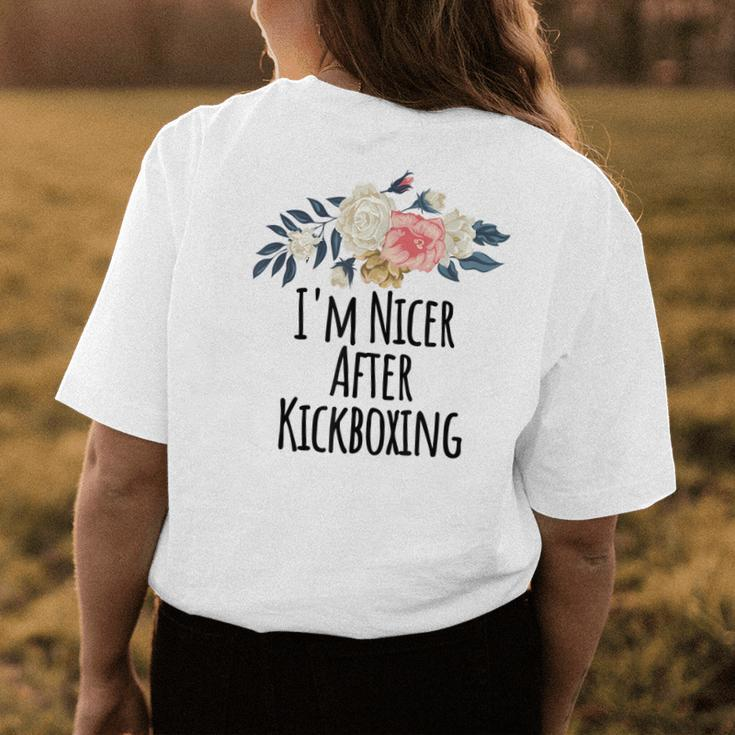 Im Nicer After Kickboxing Funny Floral Flowers Gift Mom Womens Back Print T-shirt Unique Gifts