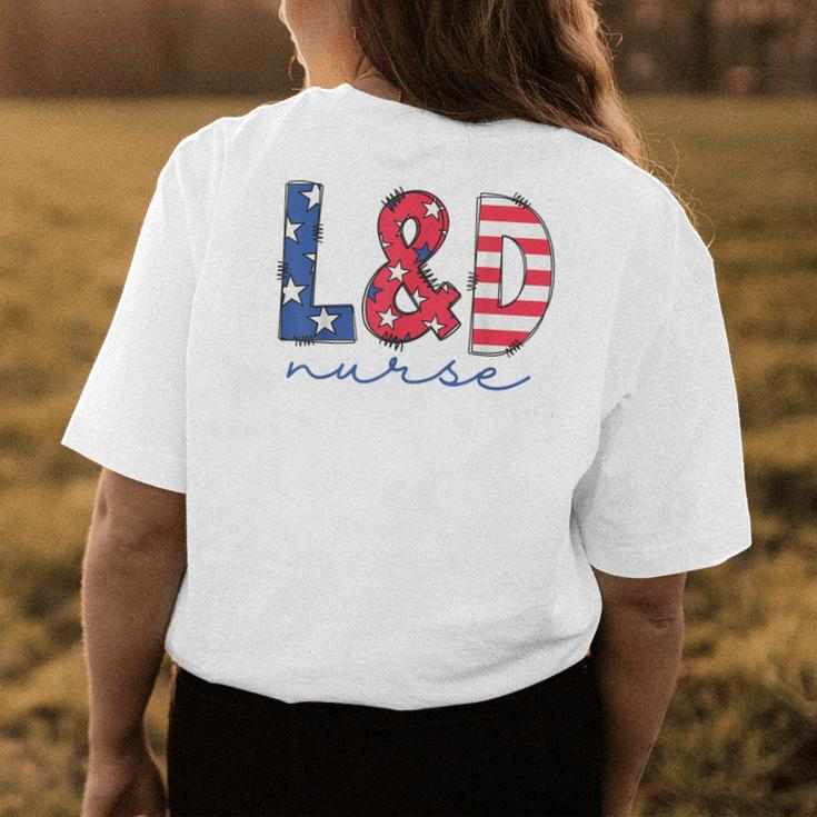 July 4Th Labor And Delivery Nurse Patriotic Ld Nursing Womens Back Print T-shirt Personalized Gifts