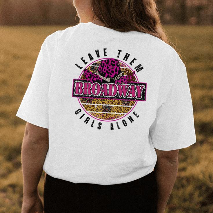 Leopard Cowgirl Hat Leave Them Broadway Girls Alone Western Womens Back Print T-shirt Unique Gifts