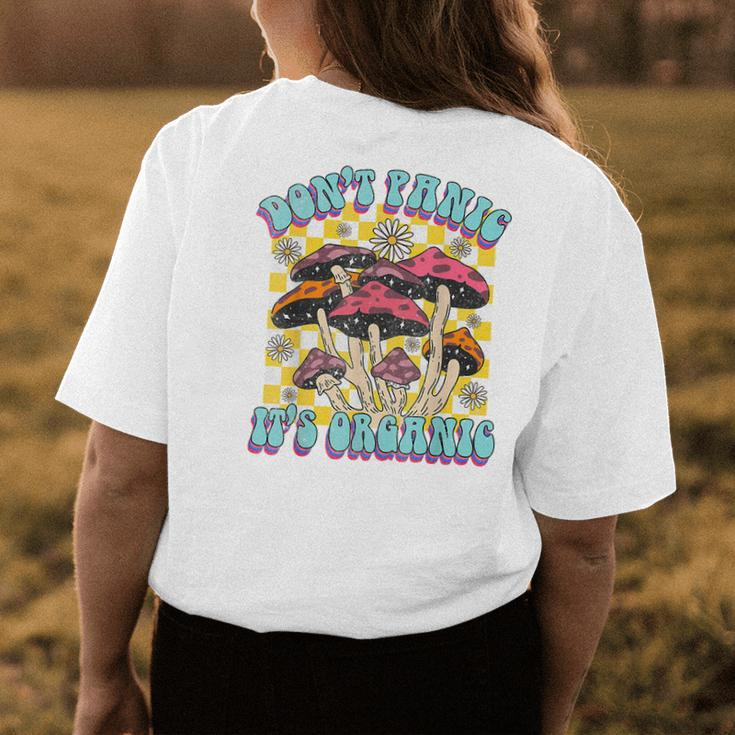 Mushroom Lover Dont Panic Its Organic Psychedelic Groovy Womens Back Print T-shirt Funny Gifts