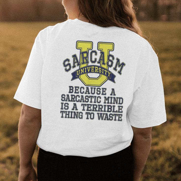 Sarcasm University Sarcastic Mind Sarcastic Funny College Womens Back Print T-shirt Unique Gifts