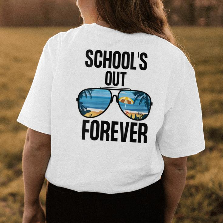 Schools Out Forever Graduation Last Day Of School Women's T-shirt Back Print Unique Gifts