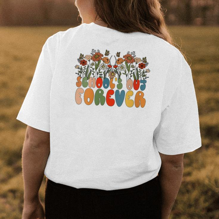 Schools Out Forever Last Day Of School Floral Teacher Women's T-shirt Back Print Unique Gifts