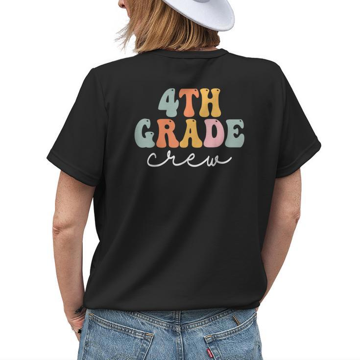 4Th Grade Crew Retro Groovy Women Happy First Day Of School Womens Back Print T-shirt Gifts for Her
