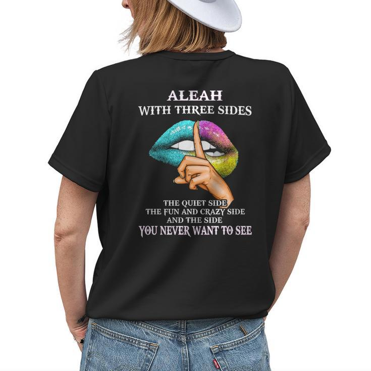 Aleah Name Gift Aleah With Three Sides Womens Back Print T-shirt Gifts for Her