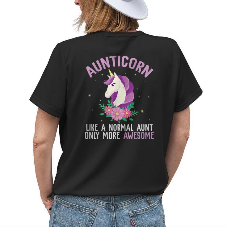 Auntiecorn Like A Normal Auntie Only More Awesome Happy Aunt Womens Back Print T-shirt Gifts for Her