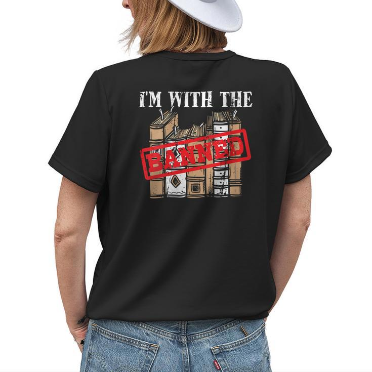 Im With The Banned Books For A Protest Geek Women's T-shirt Back Print Gifts for Her