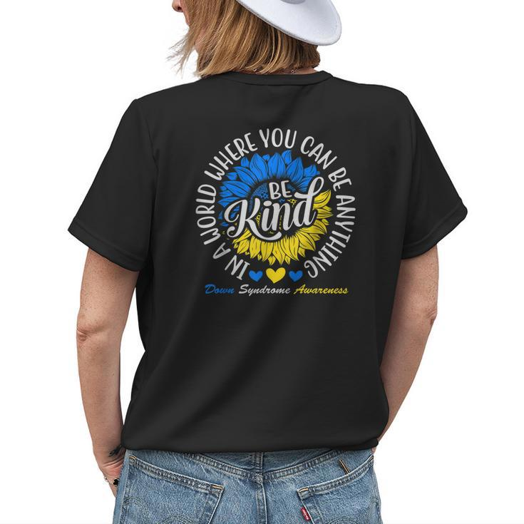 Be Kind Down Syndrome Awareness Ribbon Sunflower Kindness Womens Back Print T-shirt Gifts for Her
