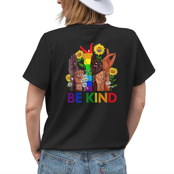 Be Kind Sign Language Hand Talking Lgbtq Flag Gay Pride Womens Back Print T-shirt Gifts for Her