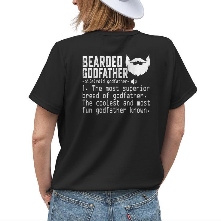 Bearded Godfather Definition Funny Father Grandpa Uncle Gift Womens Back Print T-shirt Gifts for Her