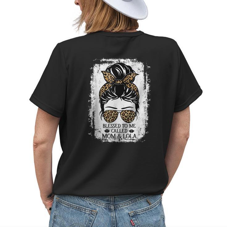Blessed To Be Called Mom & Lola Messy Bun Leopard Grandma Womens Back Print T-shirt