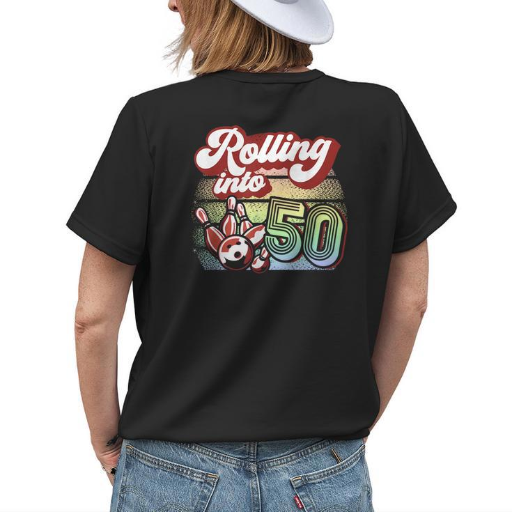 Bowling Party Rolling Into 50 Bowling Birthday Womens Back Print T-shirt Gifts for Her