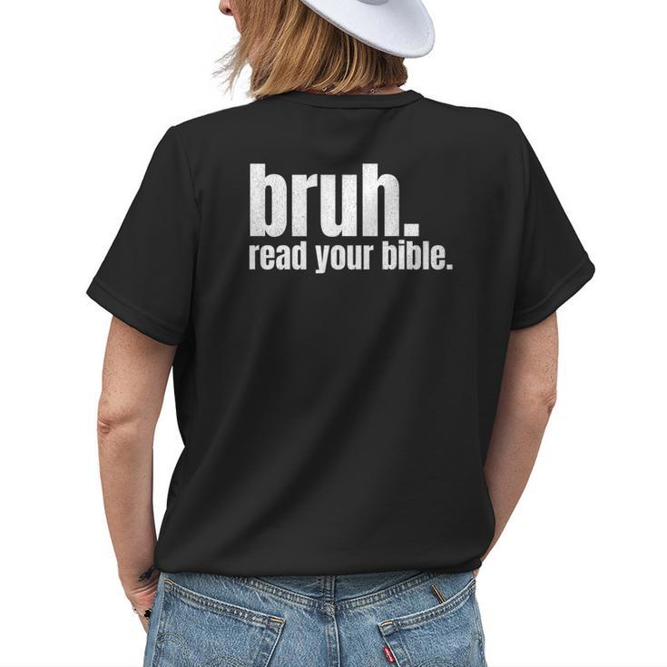 Bruh Meme Read Your Bible God Funny Modern Christian Church Womens Back Print T-shirt Gifts for Her