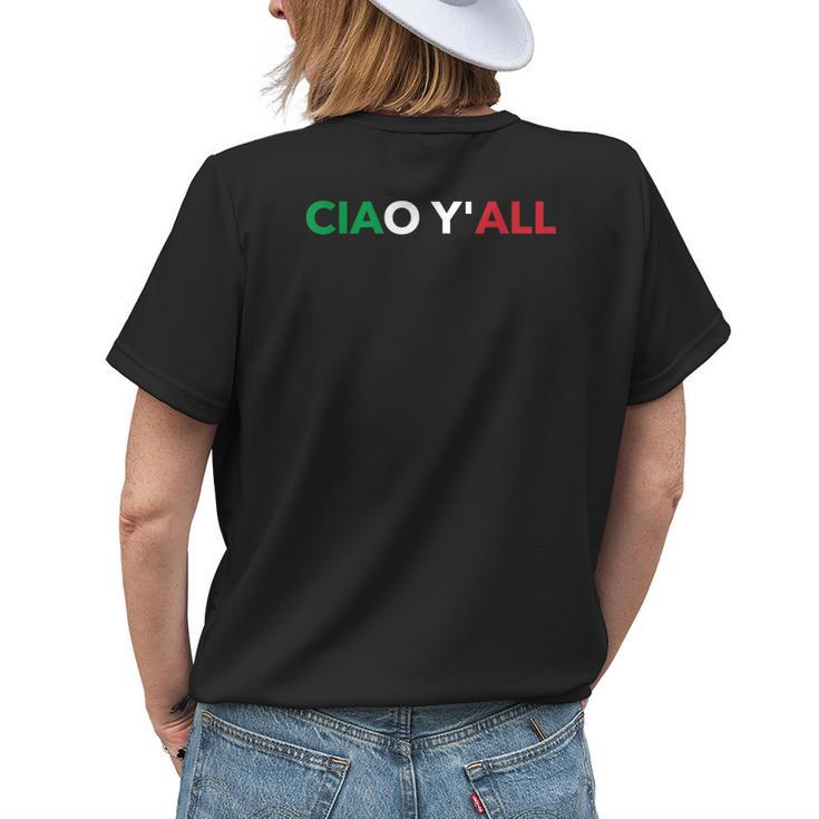 Ciao Yall Italian Slang Italian Saying Womens Back Print T-shirt Gifts for Her