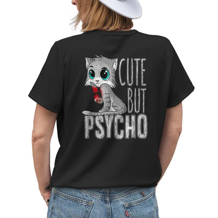 Cute But Psycho Kitty Cat Humor Wife Mom Horror Goth Womens T-shirt Back Print Gifts for Her