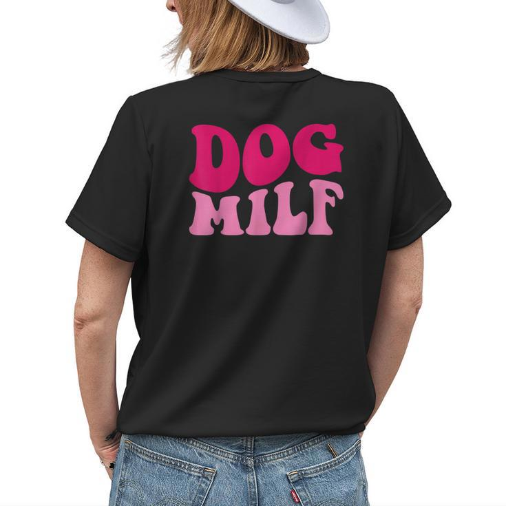 Dog Milf Funny Dog Mom Saying Women Groovy Apparel Womens Back Print T-shirt Gifts for Her