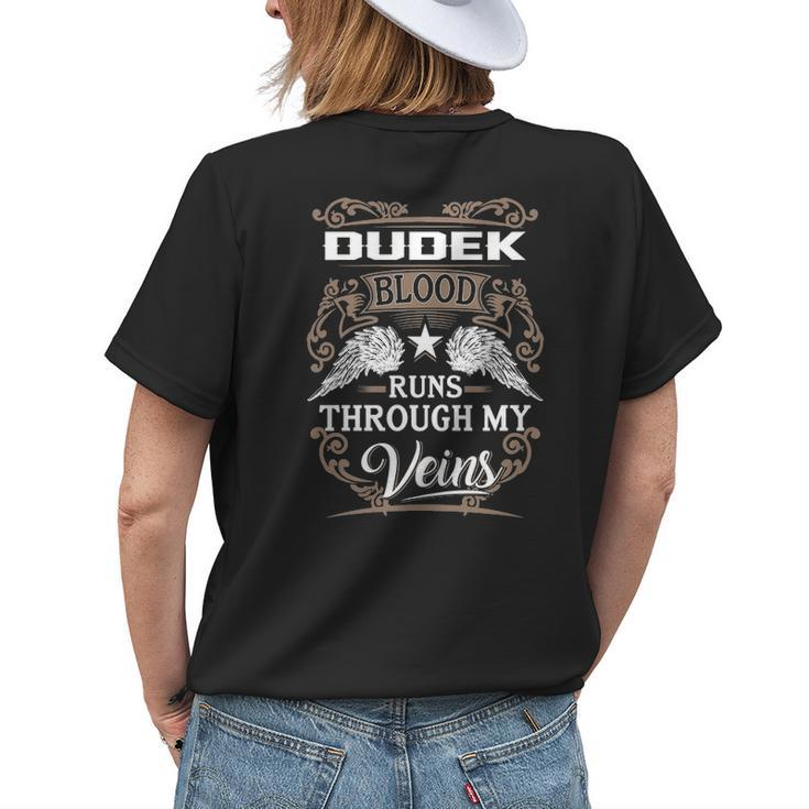 Dudek Name Gift Dudek Blood Runs Through My Veins Womens Back Print T-shirt Gifts for Her