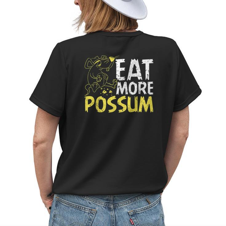 Eat More Possum Funny Trailer Park Redneck Hillbilly Womens Back Print T-shirt Gifts for Her