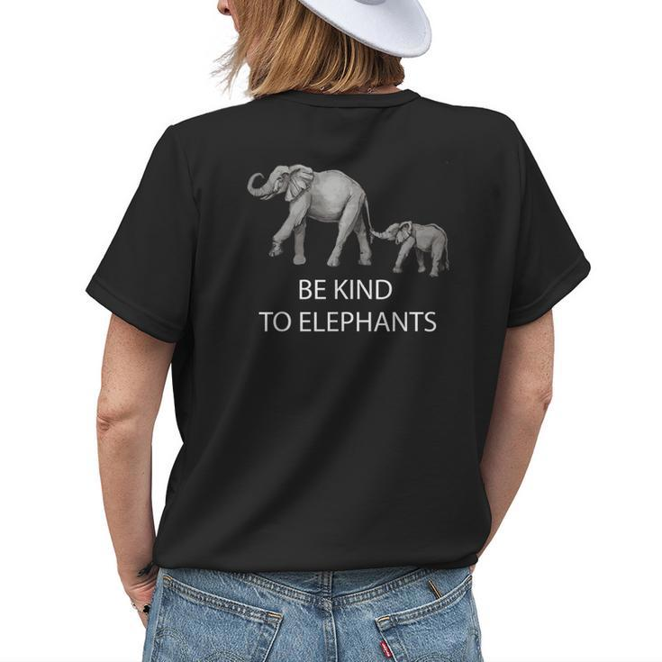 Elephants Be Kind To Animals Men Women Boys Girls Womens Back Print T-shirt Gifts for Her