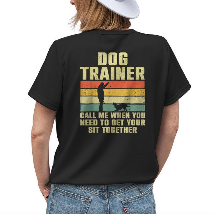 Funny Dog Training Design For Men Women Dog Trainer Training Womens Back Print T-shirt Gifts for Her