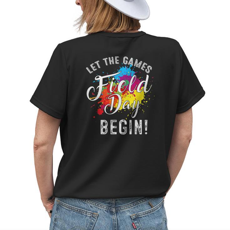 Funny Field Day Let Games Begin Teachers Students Field Day Womens Back Print T-shirt Gifts for Her