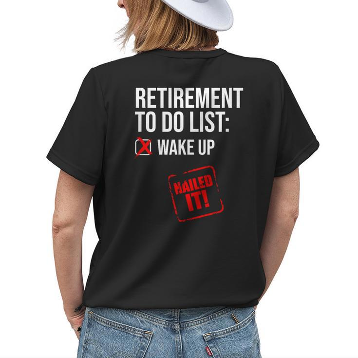 Funny Retirement To Do List Nailed It Retired Retiree Humor Womens Back Print T-shirt Gifts for Her