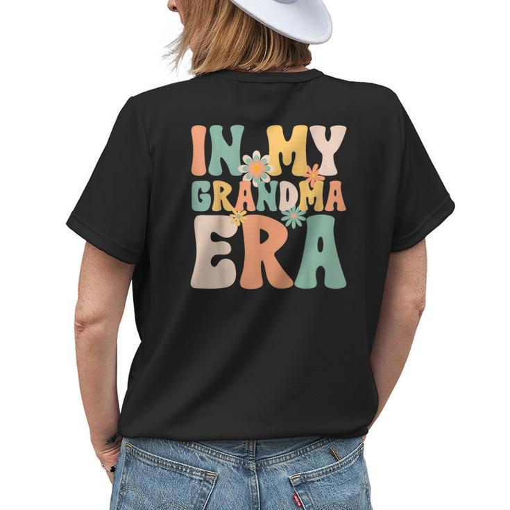 Groovy Retro In My Grandma Era Mothers Day Mom Life Womens Back Print T-shirt Gifts for Her