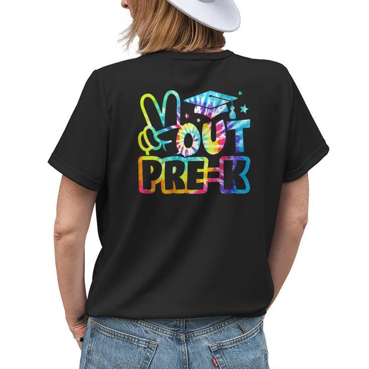 Happy Last Day Of School Peace Out Prek Tie Dye Women's T-shirt Back Print Gifts for Her