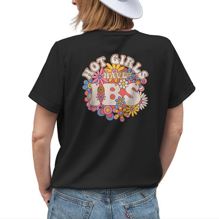 Hot Girls Have Ibs Groovy 70S Irritable Bowel Syndrome Womens Back Print T-shirt Gifts for Her