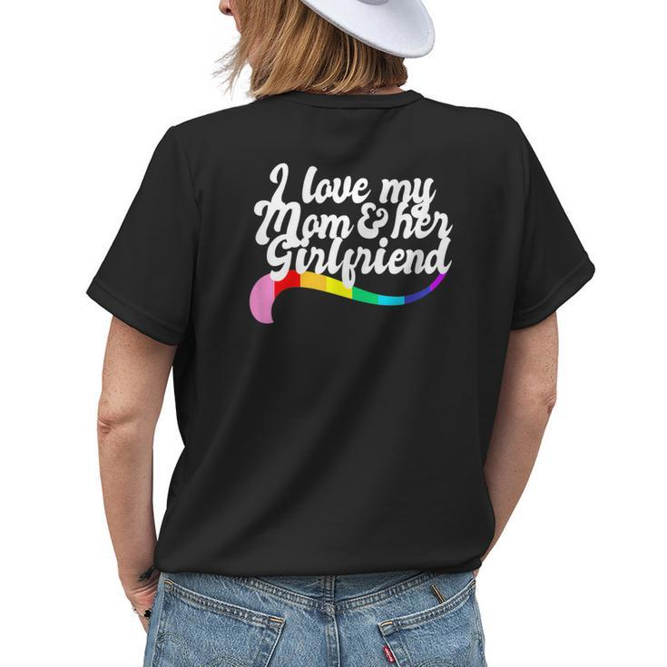 I Love My Mom & Her Girlfriend Gay Sibling Pride Lgbtq Mum Womens Back Print T-shirt Gifts for Her