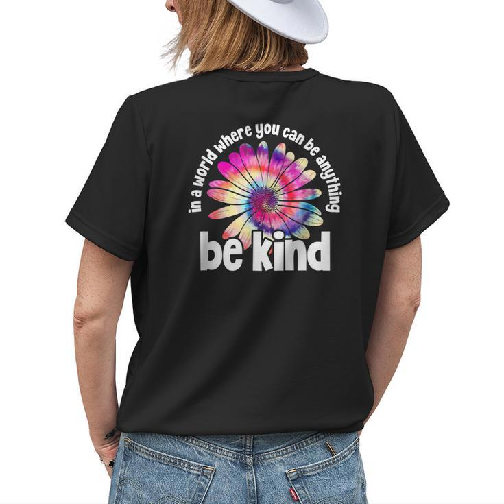 In A Word Where You Can Be Anything Be Kind Tie Dye Hippie Womens Back Print T-shirt Gifts for Her