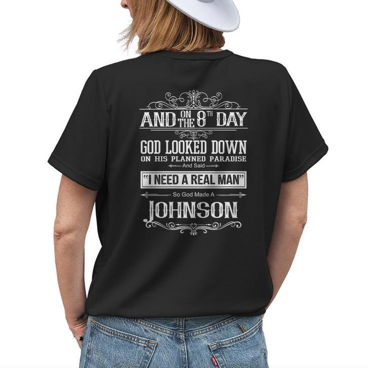 Johnson Name Gift So God Made A Johnson Womens Back Print T-shirt Gifts for Her
