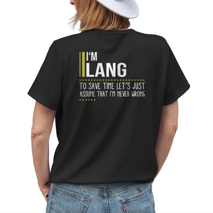 Lang Name Gift Im Lang Im Never Wrong Womens Back Print T-shirt Gifts for Her