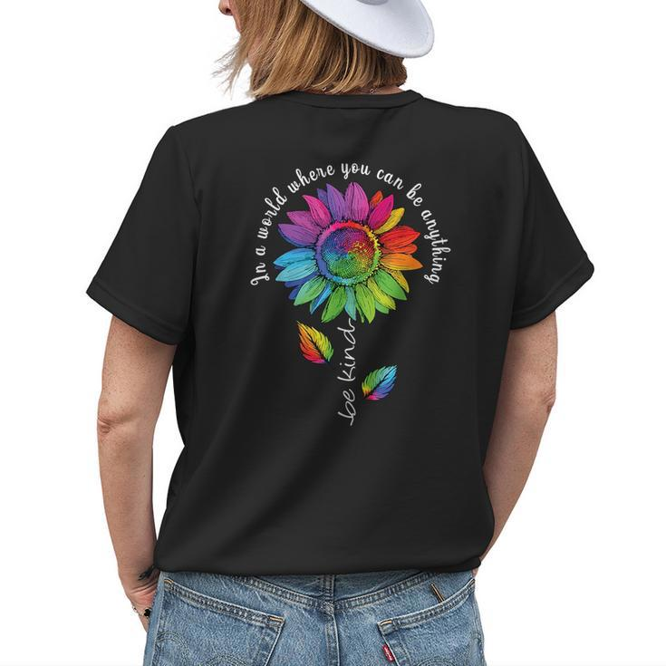 Lgbtq Rainbow Sunflower World Flower Pride Be Equality Kind Womens Back Print T-shirt Gifts for Her