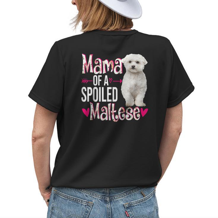 Mama Of A Spoiled Maltese Happy Mothers Day Floral Dog Womens Back Print T-shirt Gifts for Her