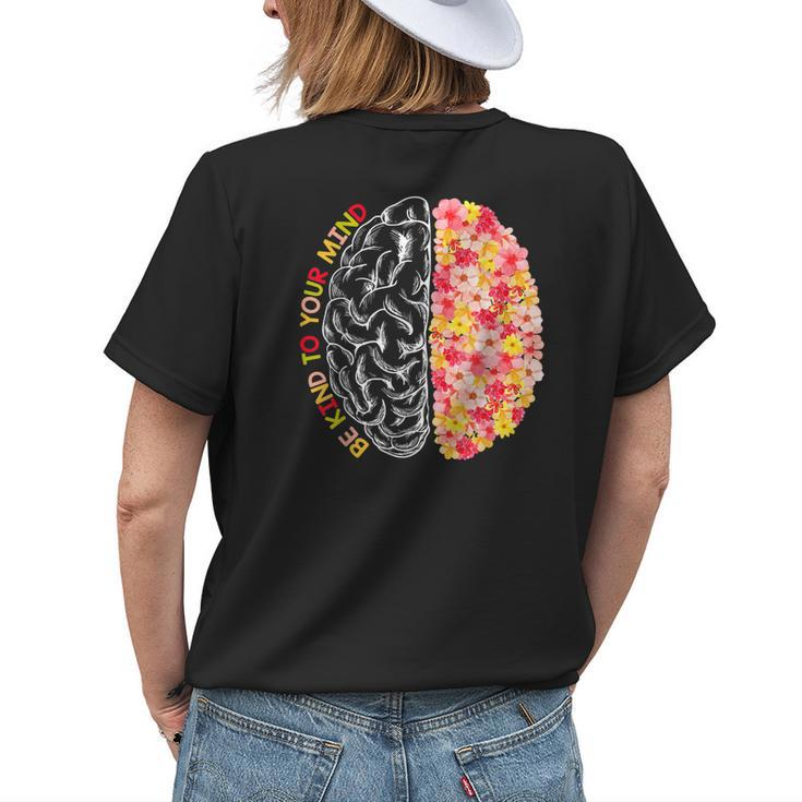 Mental Health Be Kind Funny To Your Mind Autism Awareness Gift For Men Womens Back Print T-shirt Gifts for Her