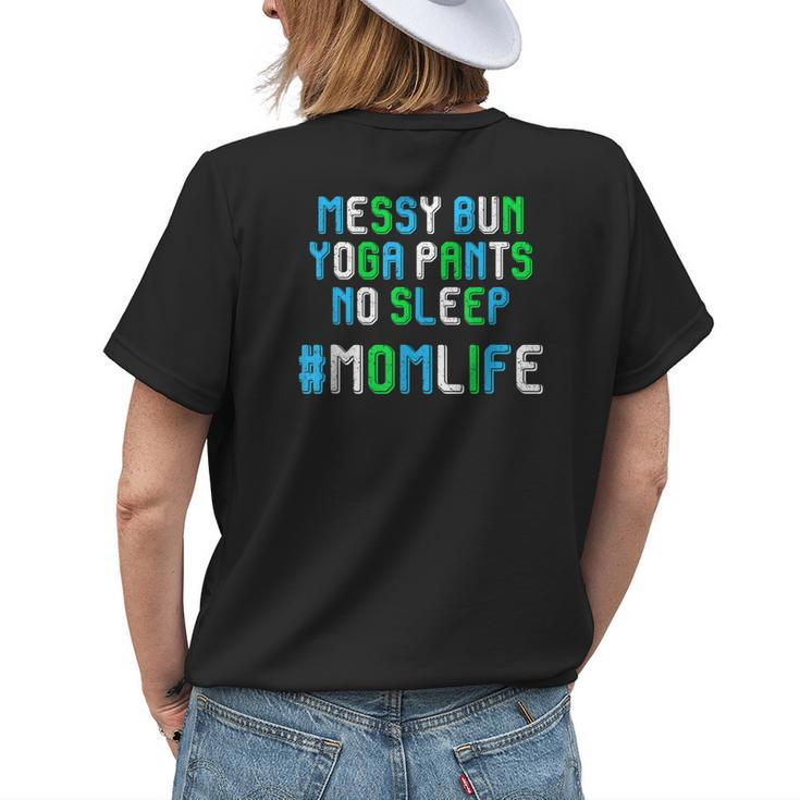 Messy Bun Yoga Pants No Sleep Mom Life Good Karma Womens Back Print T-shirt Gifts for Her