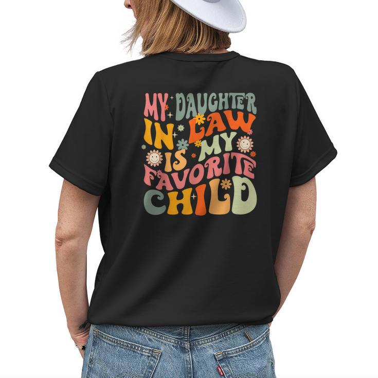 My Daughter-In-Law Is My Favorite Child Funny Father In Law Womens Back Print T-shirt Gifts for Her