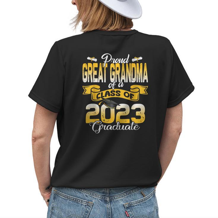 Proud Great Grandma Of A Class Of 2023 Graduate Senior 23 Womens Back Print T-shirt Gifts for Her