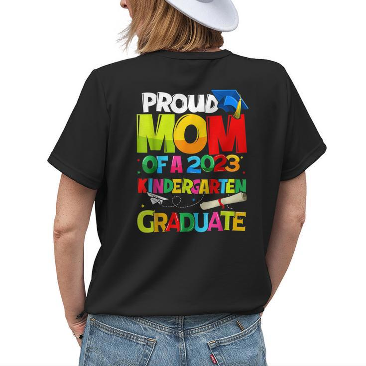 Proud Mom Of A Class Of 2023 Kindergarten Graduate Top Women's T-shirt Back Print Gifts for Her