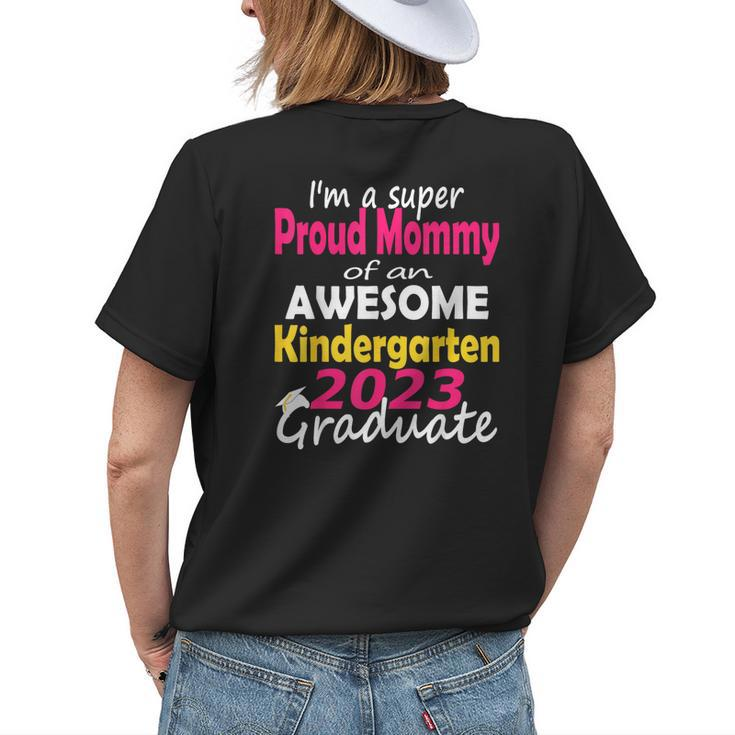 Proud Mom Of Kindergarten Graduate 2023 Graduation Mom Womens Back Print T-shirt Gifts for Her