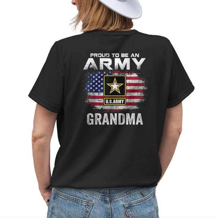 Proud To Be An Army Grandma With American Flag Gift Veteran Womens Back Print T-shirt Gifts for Her